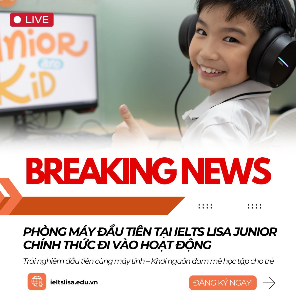 PHÒNG MÁY ĐẦU TIÊN TẠI IELTS LISA JUNIOR CHÍNH THỨC ĐI VÀO HOẠT ĐỘNG