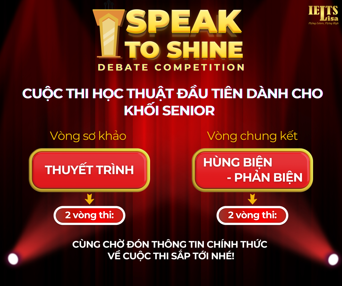 | SPEAK TO SHINE - CUỘC THI HỌC THUẬT ĐẦU TIÊN DÀNH CHO KHỐI SENIOR |